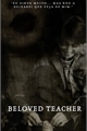 História: Beloved Teacher