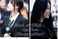 História: Black or White - SuaYeon (Dreamcatcher)
