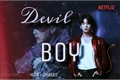 História: Devil Boy