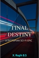 História: Final Destiny