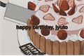História: Happy Birthday, Jyuto