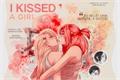 História: I kissed a girl