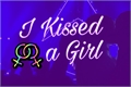 História: I Kissed a Girl- Choni