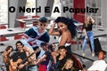 História: O nerd e a Popular
