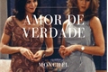 História: Amor de verdade ( Monchel )