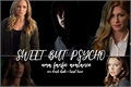 História: Sweet but Psycho (Fanfic Avalance)