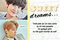 História: Sweet Dreams - (Chanbaek)
