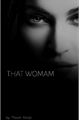 História: That woman