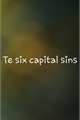História: The six capital sins