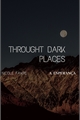 História: Por lugares escuros- A esperan&#231;a