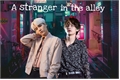 História: A stranger in the alley- Taegi