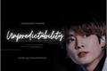 História: Unpredictability (Jungkook Imagine)