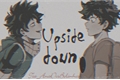 História: Upside Down (Em hiatus)