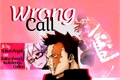História: Wrong Call
