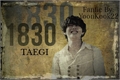 História: 1830 - Taegi ( livro 1 )