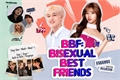 História: BBF: Bisexual Best Friends