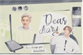 História: Dear Diary - Chanbaek