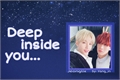 História: Deep inside you - Jeonglix