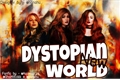 História: Dystopian New World - Interativa