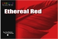 História: Ethereal Red