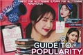 História: Guide to Popularity (Imagine - Joyri)