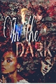 História: In The Dark