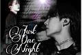 História: Just One Night - One Shot Hot - Imagine Jung Hoseok