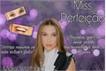 História: Miss Perfei&#231;&#227;o - Short fic