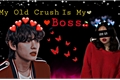 História: My Secret Old Crush, Is My Boss. - Kim Taehyung.- BTS. -