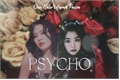 História: Psycho - SeulGi e Irene ( Red Velvet - One Shot)