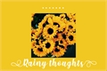 História: Rainy thoughts