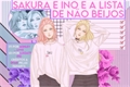 História: (HIATUS) Sakura e Ino e a lista de n&#227;o beijos