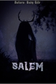História: Salem