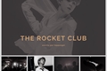 História: The Rocket Club