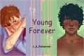 História: Young Forever