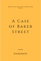 História: A Case Of Baker Street