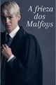 História: A frieza dos Malfoys