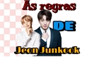 História: As Regras de Jeon Junkook -- Jikook