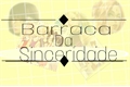 História: Barraca da Sinceridade (Hiatus)