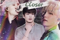 História: Closer - yoonkook