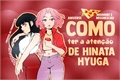 História: Como ter a aten&#231;&#227;o de Hinata Hyuga