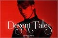História: Desert Tales - One Shot Choi San