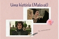 História: Era uma vez (Maleval)