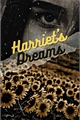 História: Harriet&#39;s Dreams