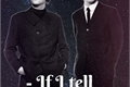 História: If I tell - Contos McLennon