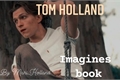 História: Imagine Books - Tom Holland