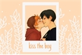 História: Kiss the boy;; Kagehina