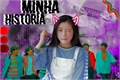 História: Minha hist&#243;ria - imagine BTS e TXT