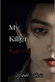 História: My Killer Bunny (Imagine Jeon Jungkook)