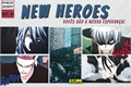 História: New Heroes - Interativa (Vagas Abertas)